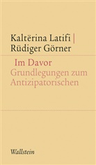 Rüdiger Görner, Kaltërin Latifi, Kaltërina Latifi - Im Davor