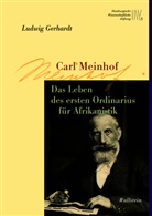 Ludwig Gerhardt, Ludwig (Prof. Dr.) Gerhardt - Carl Meinhof