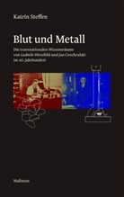 Katrin Steffen - Blut und Metall