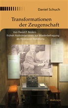 Daniel Schuch, Daniel (Dr.) Schuch - Transformationen der Zeugenschaft
