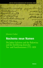 Hohannes Czakai, Johannes Czakai - Nochems neue Namen