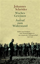 Johannes Schröder, Christiane Godt, Pete Godt, Peter Godt, Hartmut Lehmann, Silke Lehmann... - Waches Gewissen - Aufruf zum Widerstand