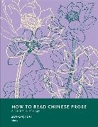 Zong-Qi Cai, Zong-Qi (EDT) Cai, Zong-Qi Cai, Cai Zong-qi - How to Read Chinese Prose
