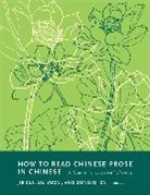 Zong-Qi Cui Cai, Zong-Qi Cai, Cai Zong-qi, Jie Cui, Cui Jie, Liu Yucai - How to Read Chinese Prose in Chinese
