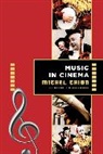 Michel Chion, Chion Michel - Music in Cinema