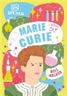 DK, Sarah Olsen Michel, Nell Walker - DK Life Stories Marie Curie