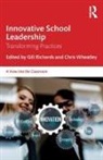 Gill (Nottingham Trent University Richards, Gill Wheatley Richards, Gill Richards, Richards Gill, Chris Wheatley - Innovative School Leadership