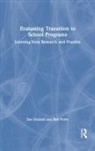 Helena Ackesjö, Helena Ackesjoe, Tess Boyle, Petra Buker, Petra Büker, Mary Daly... - Evaluating Transition to School Programs