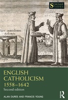Alan Dures, Alan Young Dures, Francis Young - English Catholicism 15581642