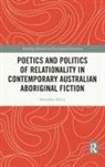 Dorothee Klein, Dorothee (University of Stuttgart) Klein - Poetics and Politics of Relationality in Contemporary Australian