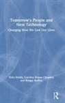 Carolina Duque Chopitea, Felix Dodds, Felix (University of North Carolina &amp; Tellu Dodds, Felix (University of North Carolina &amp; Tellus Institute Dodds, Felix Chopitea Dodds, Dodds Felix... - Tomorrow''s People and New Technology