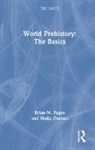 Nadia Durrani, Durrani Nadia, Brian M. Fagan, Brian M. (University of California Fagan - World Prehistory: The Basics