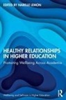 Narelle (La Trobe University Lemon, Narelle (Swinburne University of Technology Lemon, Narelle Lemon - Healthy Relationships in Higher Education