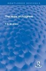 P. B. Medawar, P.B. Medawar - Hope of Progress