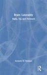 Kenneth Heilman, Kenneth M. Heilman - Brain Laterality