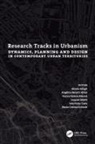 Alessia Benatti Alvim Allegri, Eunice Helena Abascal, Alessia Allegri, Angelica Benatti Alvim, Angélica Benatti Alvim, João Pedro Costa... - Research Tracks in Urbanism: Dynamics, Planning and Design in