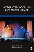 Amelia Cavallo, Amelia Fryer Cavallo, Louise Fryer, Louise (Ucl Fryer, Fryer Louise, Amelia Cavallo... - Integrated Access in Live Performance