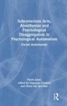 Giuseppe Craparo, Onno Van Der Hart, Pierre Janet, Pierre Craparo Janet, Giuseppe Craparo, Craparo Giuseppe... - Subconscious Acts, Anesthesias Psychological Disaggregation in