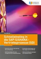 Frank Bechly - Schnelleinstieg in die SAP-S/4HANA-Vertriebsprozesse (SD)
