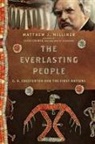 Matthew J Milliner, Matthew J. Milliner - The Everlasting People