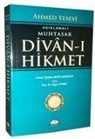 Ahmed Yesevi - Aciklamali Muhtasar Divan-i Hikmet