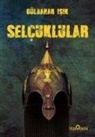 Gülbahar Isik - Selcuklular