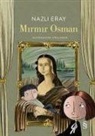 Nazli Eray - Mirmir Osman