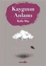 Rollo May - Kayginin Anlami