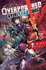 Light Tuchihi, Saori Toyota, Light Tuchihi - The Hero Is Overpowered but Overly Cautious, Vol. 7 (light novel)