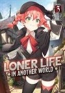 booota, Saku Enomaru, Shoji Goji, booota - Loner Life in Another World (Light Novel) Vol. 3