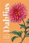 Emily Poole, Tara Austen Weaver, Emily Poole - Dahlias