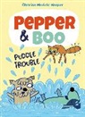 Charise Mericle Harper, Charise Mericle Harper - Pepper & Boo: Puddle Trouble
