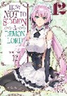 Naoto Fukuda, Yukiya Murasaki, Naoto Fukuda - How NOT to Summon a Demon Lord (Manga) Vol. 12