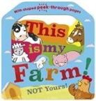 Charlie Alder, Danielle McLean, Charlie Alder - This is My Farm! Not Yours!