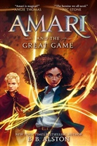 B B Alston, B. B. Alston - Amari and the Great Game