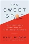 Paul Bloom - The Sweet Spot