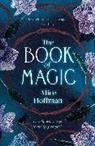 Alice Hoffman, Hoffman Alice - The Book of Magic
