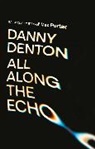 Danny Denton - All Along the Echo