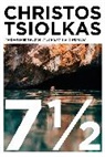Christos Tsiolkas, Tsiolkas Christos - 7 1/2