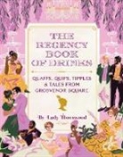 Amy Finley, Amy/ Borges Finley, Finley Amy, Lady Thornwood, Lady Thornwood, Niege Borges - The Regency Book of Drinks