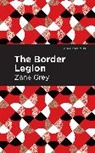Zane Grey - The Border Legion