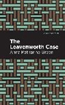 Anna Katharine Green - The Leavenworth Case