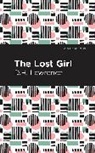 D H Lawrence, D. H. Lawrence, D.H. Lawrence - The Lost Girl