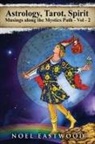 Noel Eastwood - Astrology, Tarot, Spirit