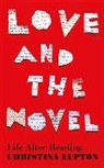 Christina Lupton, Lupton Christina - Love and the Novel