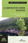 Angéline Chartier, Moïse Tsayem Demaze - La compensation carbone volontaire