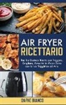 Dafne Bianco - Air Fryer Ricettario