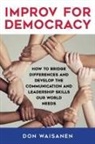 Don Waisanen - Improv for Democracy