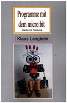 Klaus Langbein, Klaus Langbein - Programmieren mit dem micro:bit