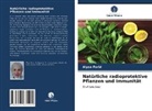 Alyaa Farid - Natürliche radioprotektive Pflanzen und Immunität